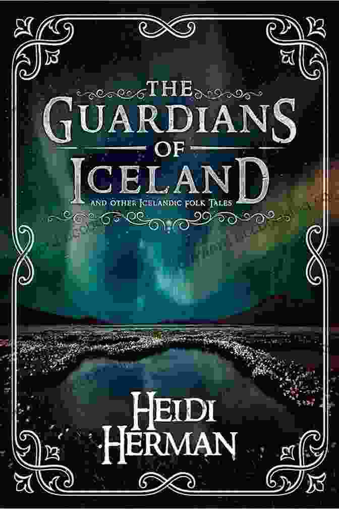 A Beautifully Illustrated Cover Of The Book 'The Guardians Of Iceland And Other Icelandic Folk Tales', Featuring Icelandic Folk Characters The Guardians Of Iceland And Other Icelandic Folk Tales