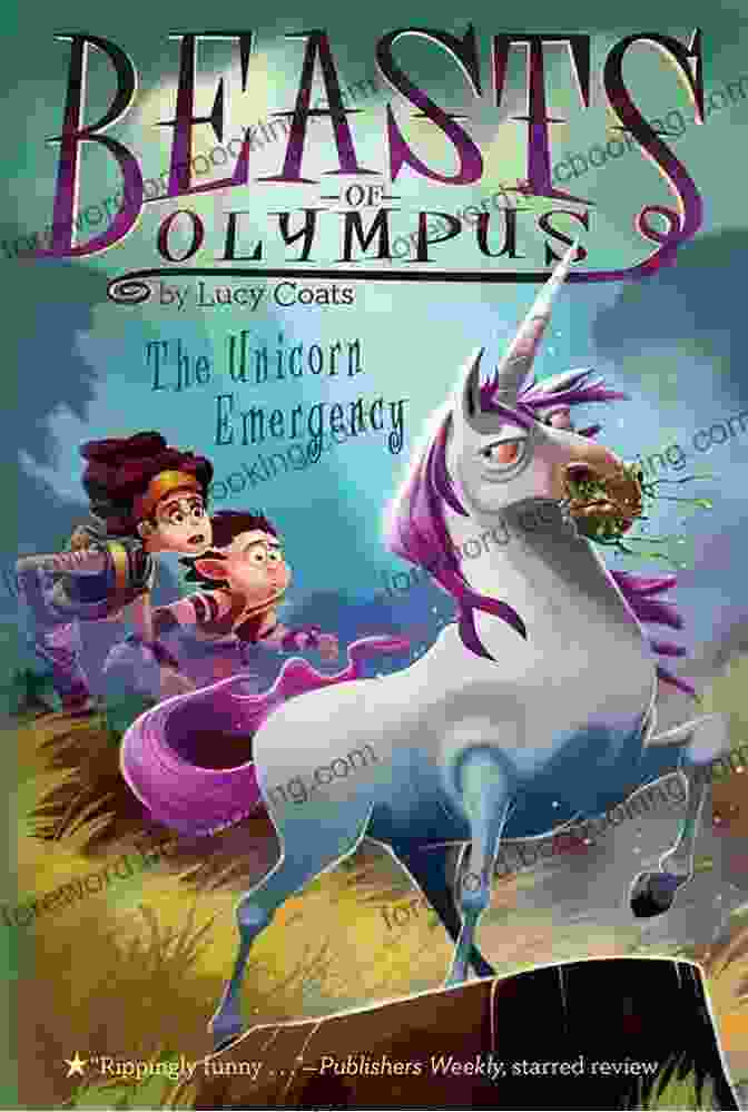A Breathtaking And Fantastical Book Cover Of 'The Unicorn Emergency Beasts Of Olympus,' Featuring A Majestic Unicorn Poised Amidst A Swirling Vortex Of Vibrant Colors And Mythical Creatures The Unicorn Emergency #8 (Beasts Of Olympus)