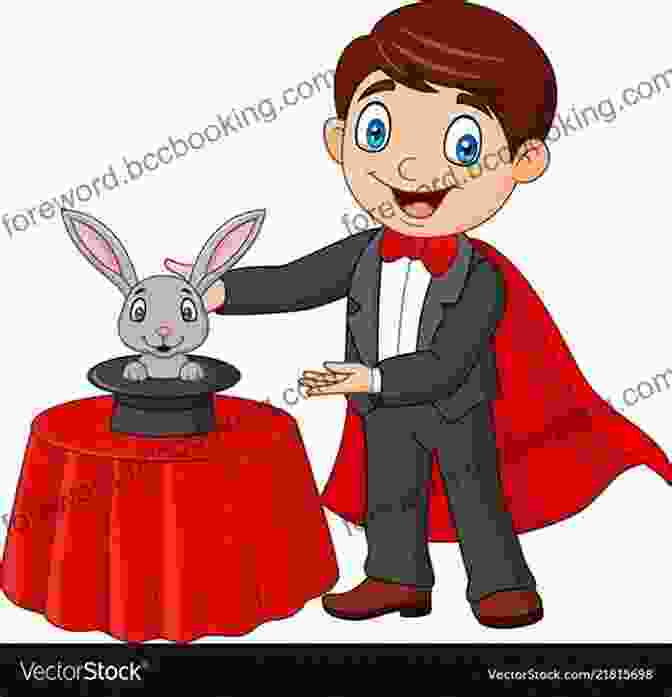A Child Performing A Magic Trick With A Wand And A Rabbit Appearing From A Hat Abracadabra : Fun Magic Tricks For Kids 30 Tricks To Make And Perform (includes Video Links)