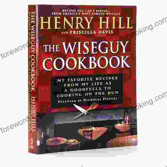 A Headshot Of The Author Of The Wise Guy Cookbook, A Respected Culinary Expert And Film Enthusiast The Wise Guy Cookbook: My Favorite Recipes From My Life As A Goodfella To Cooking On The Run
