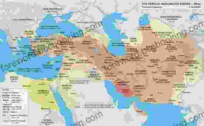 A Historical Map Depicting The Expansion Of The Persian Empire, Highlighting Its Pivotal Role In Shaping The Middle East. Iran (Creation Of The Modern Middle East)