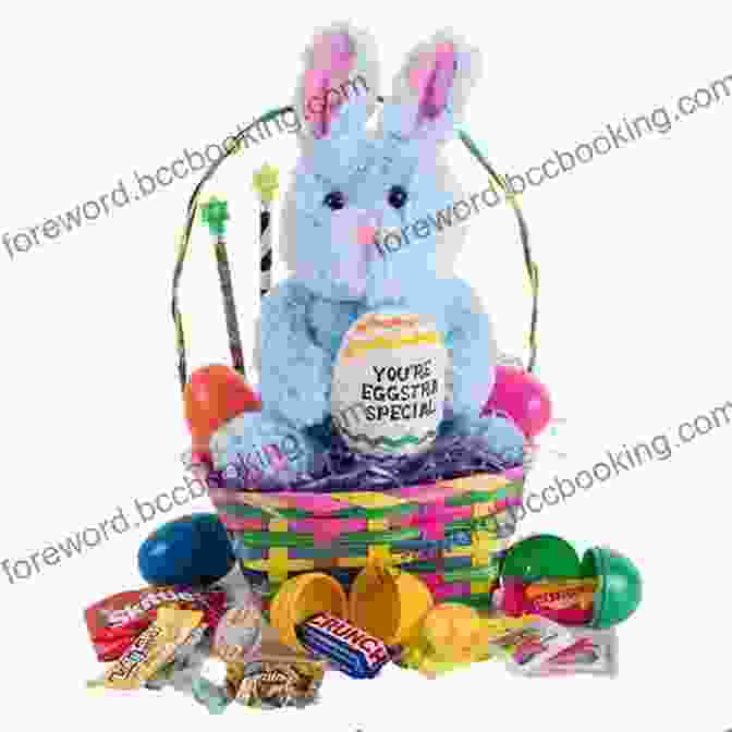 An Easter Basket Filled With Chocolate Eggs, Marshmallow Chicks, And A Plush Bunny An Easter Basket Filled With Love: Sharing The Joy And Grace Of Jesus (Forest Of Faith Books)