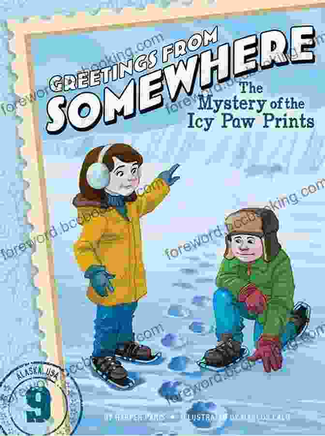 An Enigmatic Book Cover Featuring Icy Paw Prints Frozen In Time, Hinting At A Chilling Mystery That Awaits Within. The Mystery Of The Icy Paw Prints (Greetings From Somewhere 9)