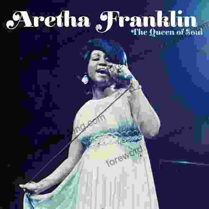 Aretha Franklin, The Queen Of Soul A Is For Aretha HISTORY FOREVER