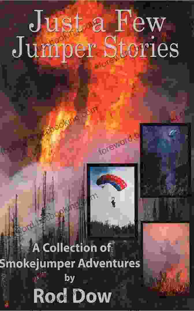 Book Cover Image Of The Adventures Of Smokejumper Between Heaven And Earth: The Adventures Of A Smokejumper