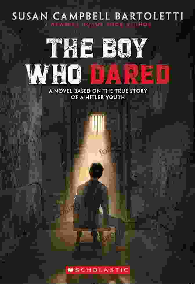 Book Cover Of 'The Boy Who Dared' By Susan Campbell Bartoletti The Boy Who Dared Susan Campbell Bartoletti