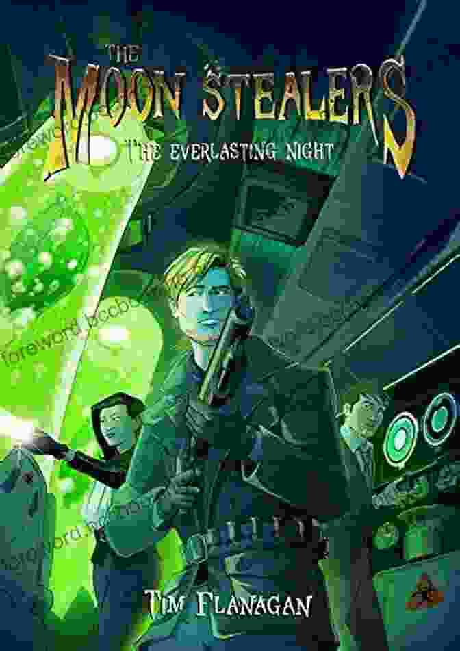 Book Cover Of 'The Moon Stealers And The Everlasting Night' Featuring A Group Of Teenagers Standing Beneath A Moonlit Sky With A Mysterious Orb In The Foreground The Moon Stealers And The Everlasting Night (Fantasy Dystopian For Teenagers)