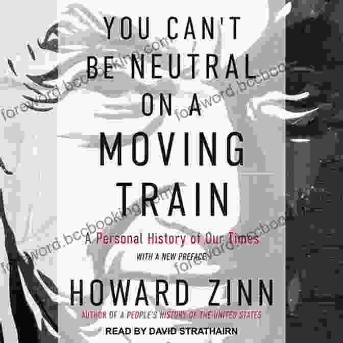 Book Cover Of 'You Can Be Neutral On A Moving Train' With An Abstract Painting Featuring Vibrant Colors And Flowing Lines, Symbolizing The Journey Of Self Discovery. You Can T Be Neutral On A Moving Train: A Personal History