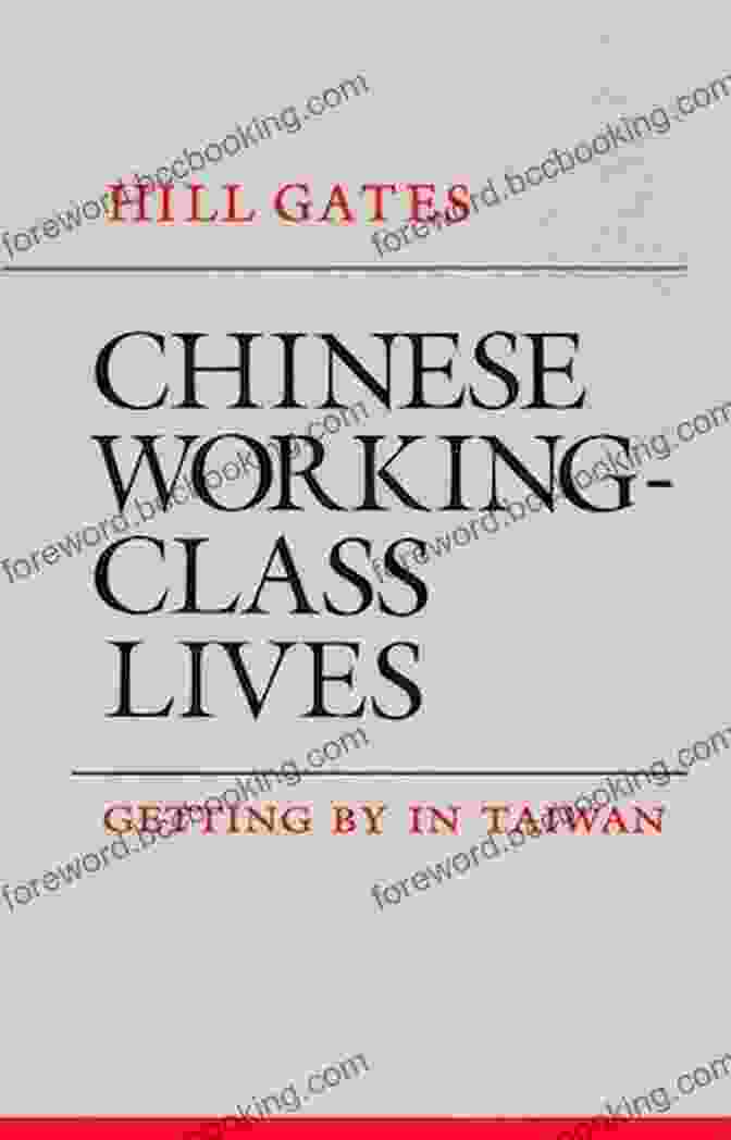Chinese Working Class Lives Book Cover Chinese Working Class Lives: Getting By In Taiwan (The Anthropology Of Contemporary Issues)