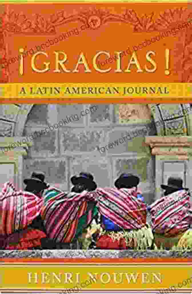Cover Of Gracias Latin American Journal, Featuring A Vibrant Collage Of Images Representing Latin American Culture Gracias : A Latin American Journal