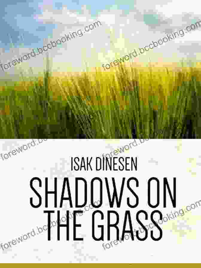 Cover Of Shadows On The Grass By Isak Dinesen Shadows On The Grass Isak Dinesen