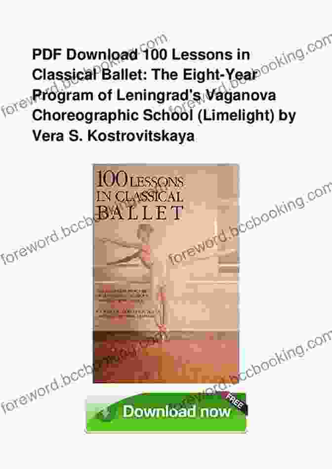 Cover Of 'The Eight Year Program Of Leningrad Vaganova Choreographic School' 100 Lessons In Classical Ballet: The Eight Year Program Of Leningrad S Vaganova Choreographic School (Limelight)
