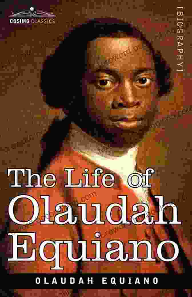 Cover Of The First Edition Of Olaudah Equiano's Autobiography, Featuring A Portrait Of The Author And Scenes Depicting His Life The Life Of Olaudah Equiano (Dover Thrift Editions: Black History)