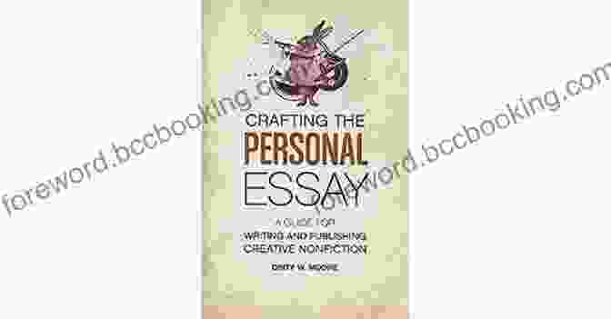 Crafting A Compelling Personal Essay On Writing The College Application Essay 25th Anniversary Edition: The Key To Acceptance At The College Of Your Choice