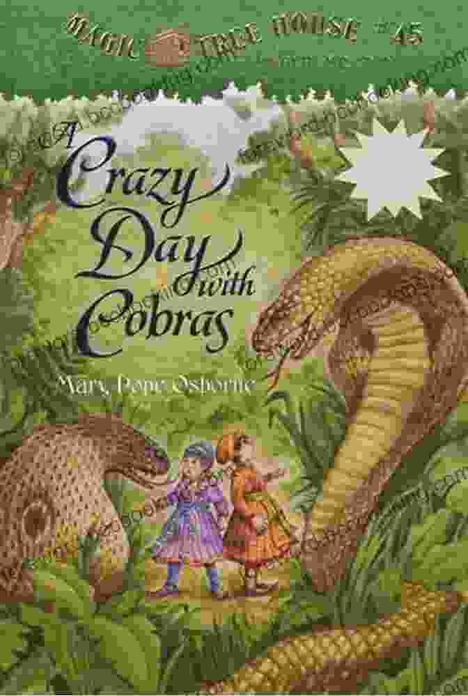 Crazy Day With Cobras: Magic Tree House A Crazy Day With Cobras (Magic Tree House: Merlin Missions 17)