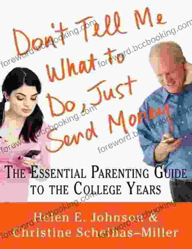 Don't Tell Me What To Do, Just Send Money Book Cover Don T Tell Me What To Do Just Send Money: The Essential Parenting Guide To The College Years