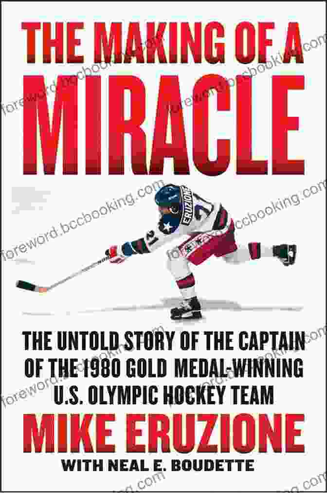 Empowerment Symbol The Making Of A Miracle: The Untold Story Of The Captain Of The 1980 Gold Medal Winning U S Olympic Hockey Team