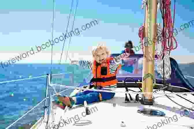 Family Sailing On A Beautiful Sunny Day With Blue Sky And Ocean Where The Wind Blows: A Family S One Year Escape From Routine Life To A Sailing Adventure In The Mediterranean (Sailing Adventures 2)