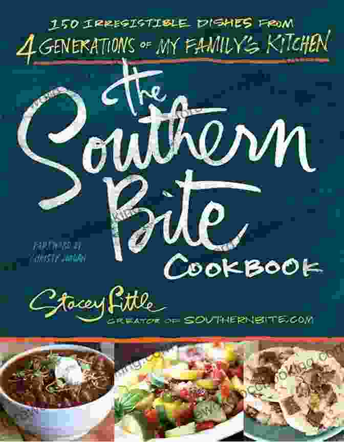 Father's Grilled Salmon The Southern Bite Cookbook: 150 Irresistible Dishes From 4 Generations Of My Family S Kitchen