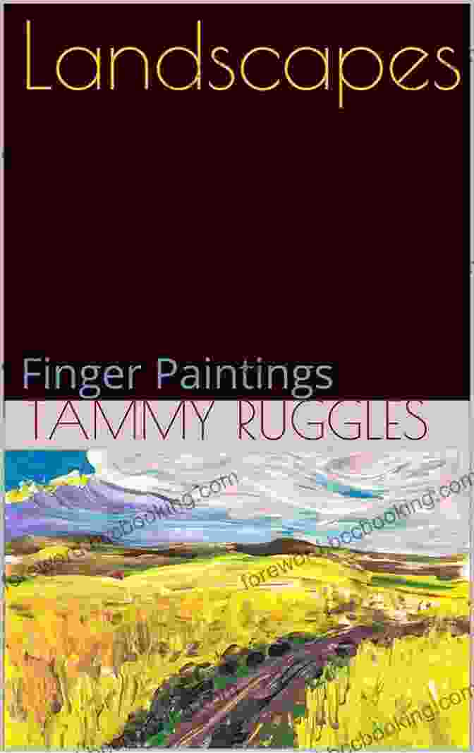 Finger Painting By Tammy Ruggles, Depicting A Serene And Ethereal Landscape. Windows Tracks Ladders Bridges Fences: Finger Paintings (Finger Paintings By Legally Blind Artist Tammy Ruggles)