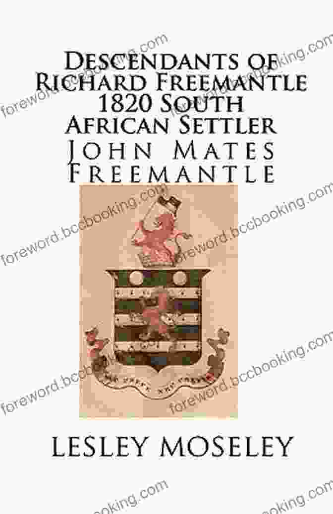Freemantle Ancestor Portrait Descendants Of Richard Freemantle 1820 South African Settler: John Mates Freemantle