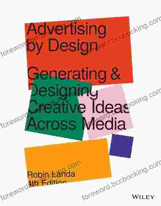Generating And Designing Creative Ideas Across Media Book Cover Advertising By Design: Generating And Designing Creative Ideas Across Media
