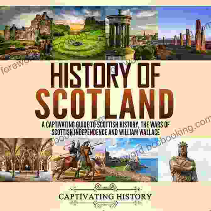 Glasgow Cityscape William Wallace: A Life From Beginning To End (History Of Scotland)