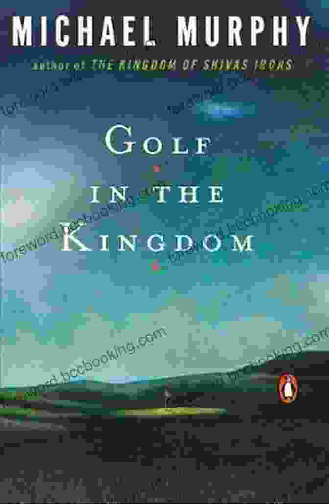 Golf In The Kingdom Book By Michael Murphy Golf In The Kingdom Micheal J Murphy