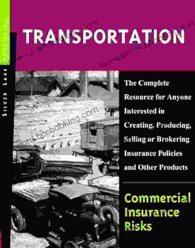Herbert Spencer's Book, 'Commercial Insurance Risks Transportation' Commercial Insurance Risks: Transportation Herbert Spencer