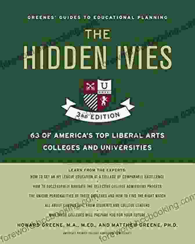 Hidden Ivies 3rd Edition: The Epub Hidden Ivies 3rd Edition The EPUB: 63 Of America S Top Liberal Arts Colleges And Universities (Greene S Guides)