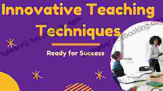 Innovative Methods And Techniques The New Art And Science Of Teaching Mathematics: (Establish Effective Teaching Strategies In Mathematics Instruction)