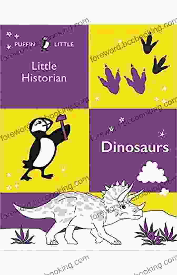 Interactive Dinosaur Timeline Puffin Little Historian: Dinosaurs Jane Monroe Donovan