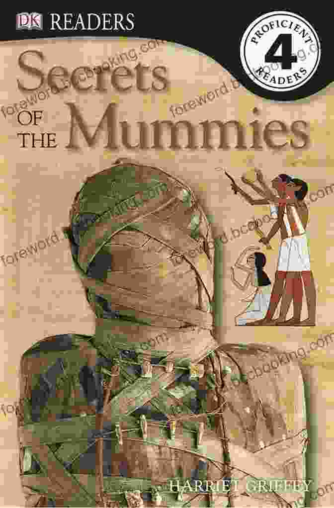 Interior Spread Of Secrets Of The Mummies Book Featuring A Photograph Of A Mummy And Hieroglyphics DK Readers: Secrets Of The Mummies (DK Readers Level 4)