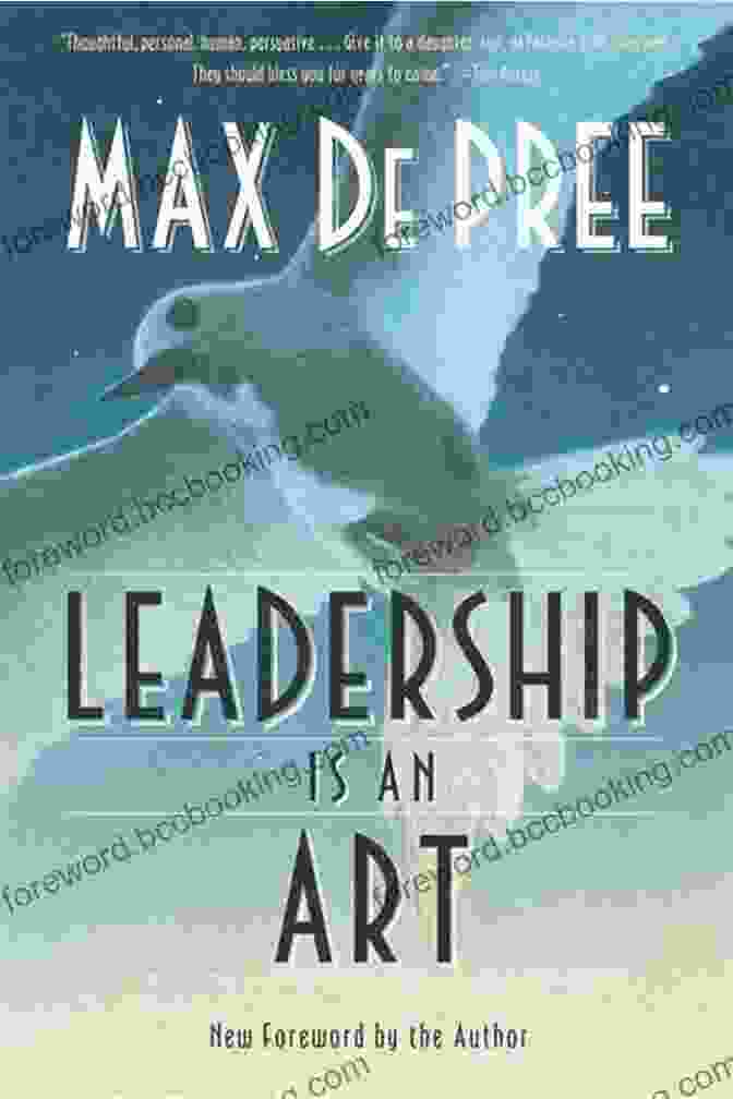 Leadership Is An Art Book By Max Depree Leadership Is An Art Max Depree
