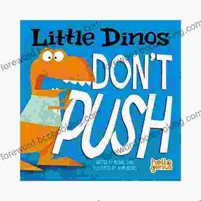 Little Dinos Don't Push Book Cover Little Dinos Don T Push Michael Dahl