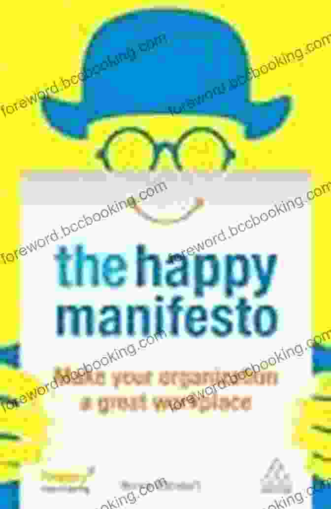 Make Your Organization A Great Workplace Book Cover The Happy Manifesto: Make Your Organization A Great Workplace