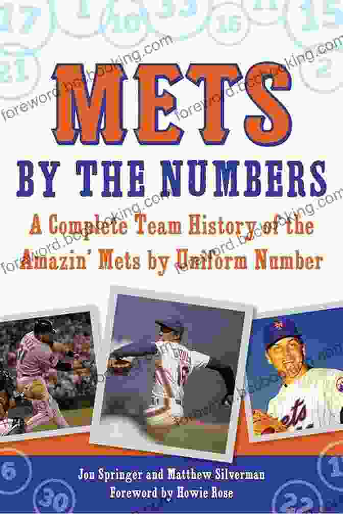 Mets By The Numbers Book Cover Mets By The Numbers: A Complete Team History Of The Amazin Mets By Uniform Numbers