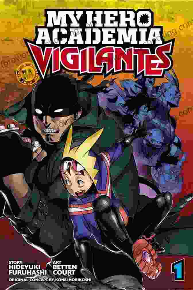 My Hero Academia Vigilantes Vol. 1 Cover Art My Hero Academia: Vigilantes Vol 1