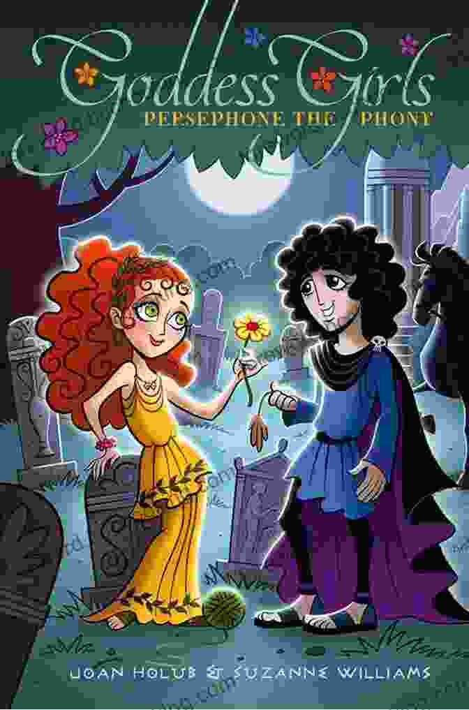 Persephone The Phony Graphic Novel Cover Art Persephone The Phony Graphic Novel (Goddess Girls Graphic Novel 2)