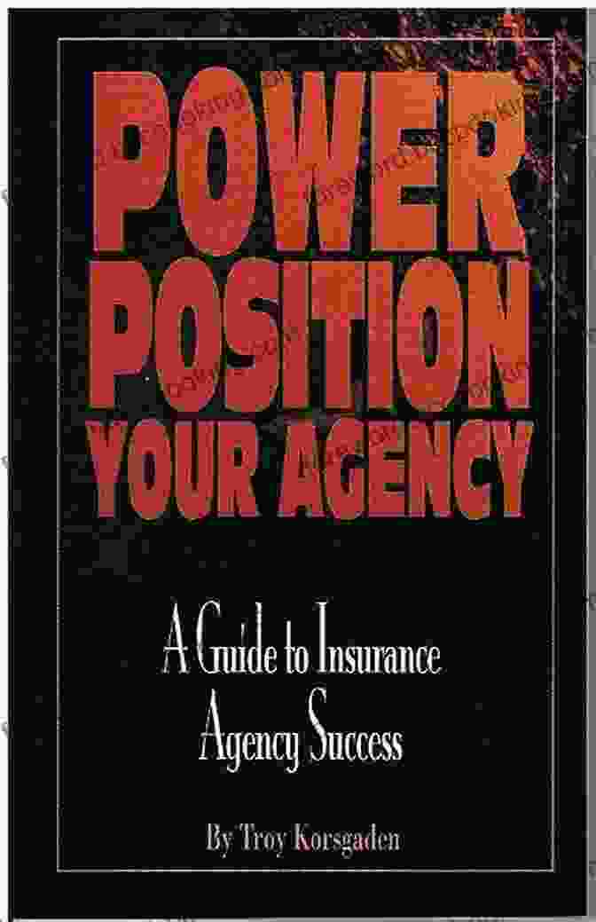 Power Position Your Agency Book Cover Power Position Your Agency Troy Korsgaden