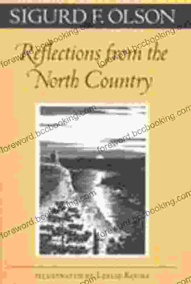 Reflections From The North Country Book Cover Depicting A Vast Northern Landscape Reflections From The North Country