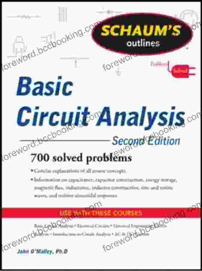 Schaum's Outline Of Basic Circuit Analysis Second Edition Schaum S Outline Of Basic Circuit Analysis Second Edition (Schaum S Outlines)
