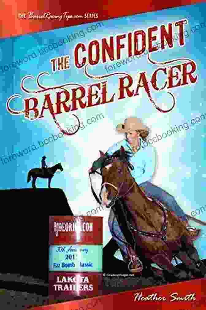 The Confident Barrel Racer Book Cover The Confident Barrel Racer (BarrelRacingTips Com)