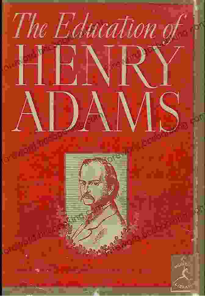 The Cover Of 'The Education Of Henry Adams' By Henry Adams, Featuring An Illustration Of A Medieval Monk At A Writing Desk The Education Of Henry Adams: Pulitzer Prize For Biography Or Autography 1919