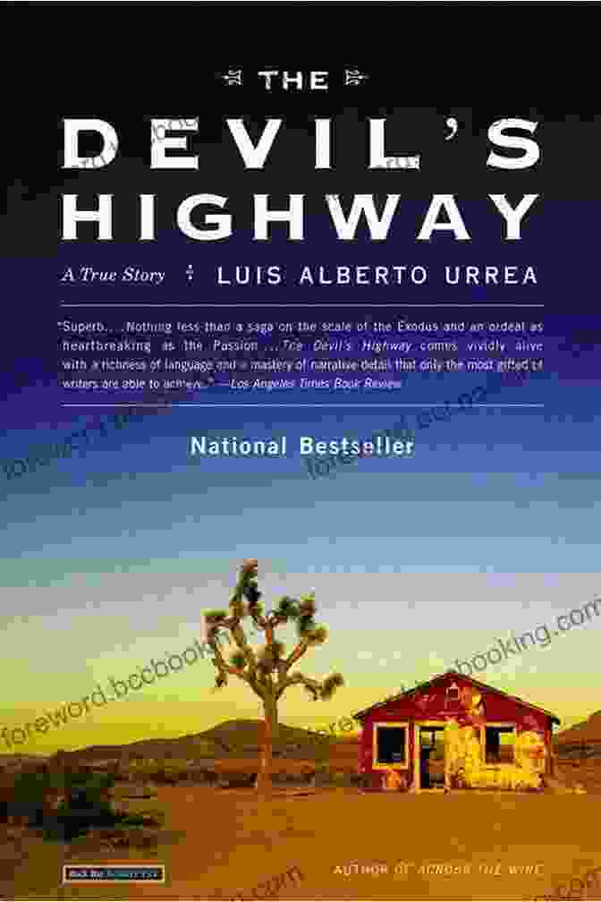 The Devil's Highway True Story By Luis Alberto Urrea The Devil S Highway: A True Story