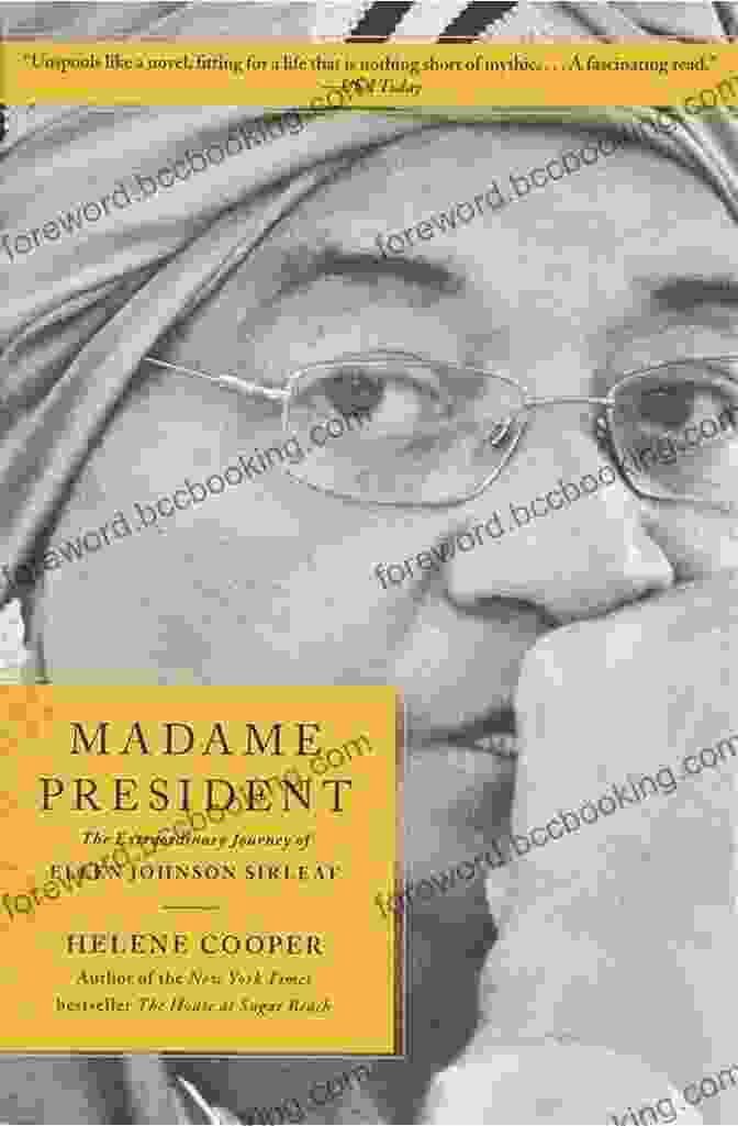 The Extraordinary Journey Of Ellen Johnson Sirleaf Book Cover Madame President: The Extraordinary Journey Of Ellen Johnson Sirleaf