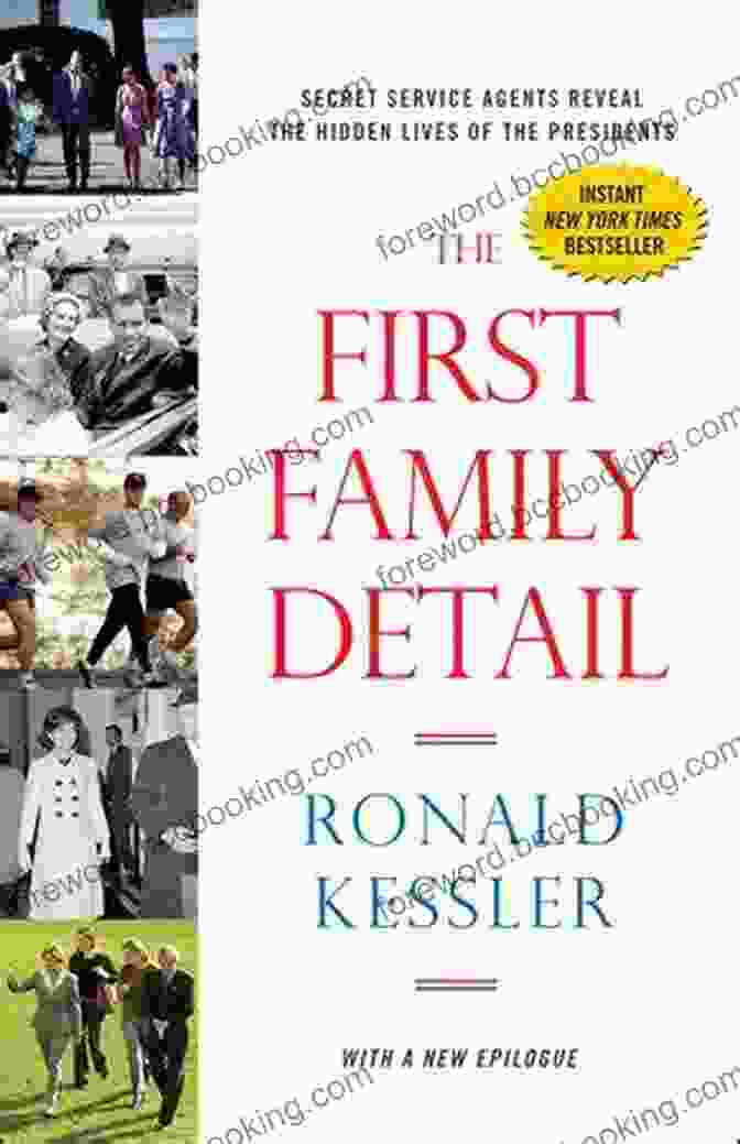 The First Family Detail Book Cover By Ronald Kessler The First Family Detail: Secret Service Agents Reveal The Hidden Lives Of The Presidents