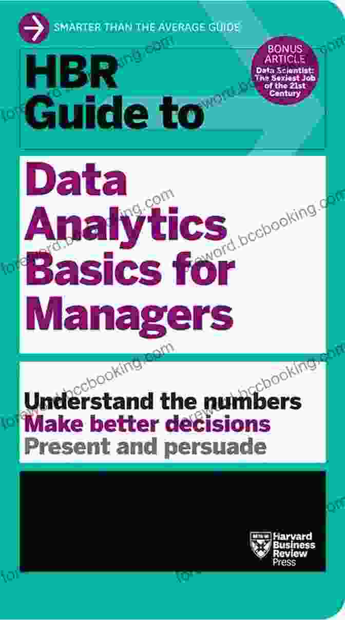 The HBR Guide To Data Analytics Basics For Managers Book HBR Guide To Data Analytics Basics For Managers (HBR Guide Series)