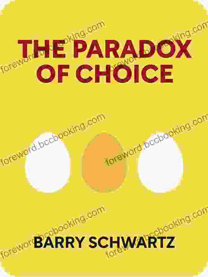 The Paradox Of Choice Illustration How To Be A Person In The World: Ask Polly S Guide Through The Paradoxes Of Modern Life