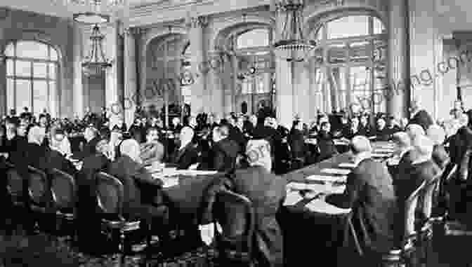 The Peace Conferences Of 1919 23, A Pivotal Moment In Shaping The Modern World Central America And The Treaty Of Versailles: The Peace Conferences Of 1919 23 And Their Aftermath (Makers Of The Modern World)
